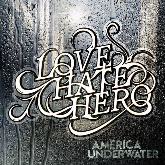 Lovehatehero - America Underwater - CD