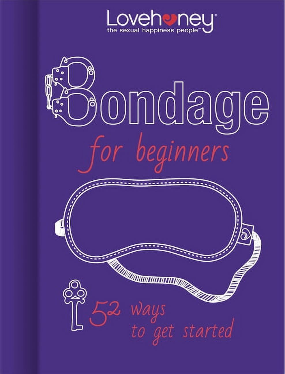 Lovehoney Gift Books Bondage for Beginners 52 Ways to Get Started (Hardcover) pic