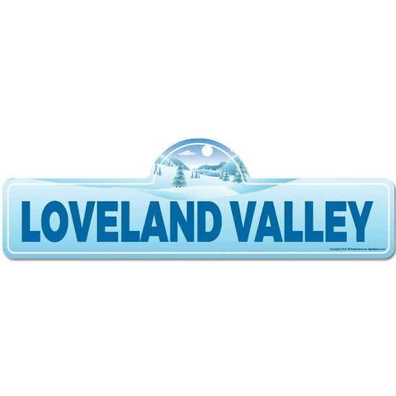 Loveland Valley Street Sign | Indoor/Outdoor | Skiing Skier Snowboarder Décor for Ski Lodge Cabin Mountian House | SignMission personalized gift