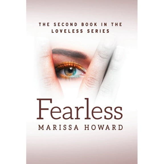 Loveless Fearless: The Second Book in the Loveless Series, Book 2, (Hardcover)
