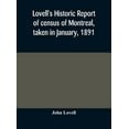 thumbnail image 1 of Lovell's historic report of census of Montreal, taken in January, 1891, (Hardcover), 1 of 1