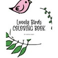 thumbnail image 1 of Lovely Birds Coloring Book for Young Adults and Teens (8x10 Coloring Book / Activity Book) (Paperback), 1 of 1