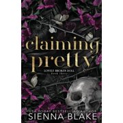 Lovely Broken Doll Claiming Pretty A Dark College Romance, Book 3, Paperback