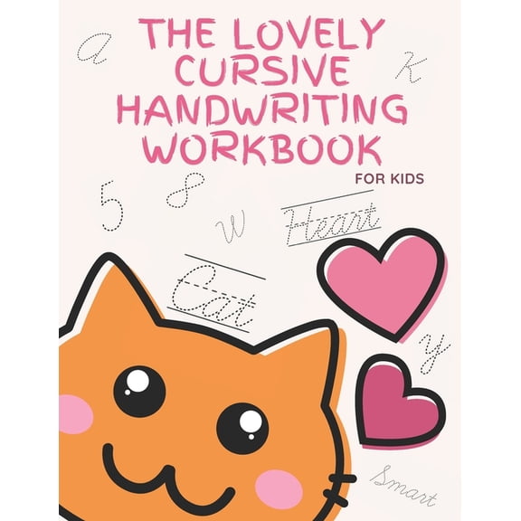 The Lovely Cursive Handwriting Workbook For Kids, (Paperback)