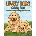 thumbnail image 1 of Lovely Dogs Coloring Book The Stress Relieving Coloring Book For Adults, (Paperback), 1 of 1