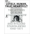 thumbnail image 1 of Lovely, Human, True, Heartfelt : The Letters of Alina Szapocznikow and Ryszard Stanislawski, 1948-1971 (Paperback), 1 of 1