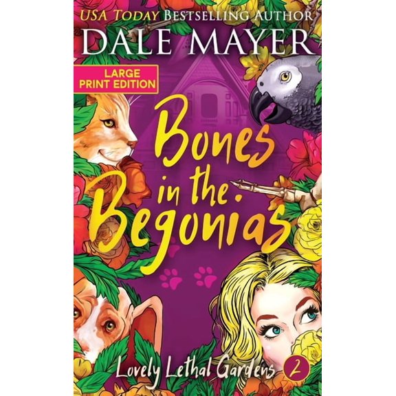 Lovely Lethal Gardens (Large Print, Hard Bones in the Begonias, Book 2, (Hardcover)