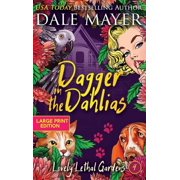 Lovely Lethal Gardens Large Print, Hard Dagger in the Dahlias, Book 4, Hardcover