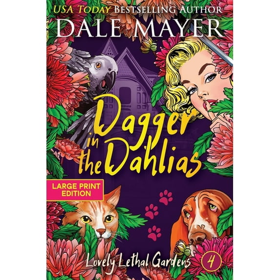 Lovely Lethal Gardens (Large Print, Soft Dagger in the Dahlias, Book 4, (Paperback)