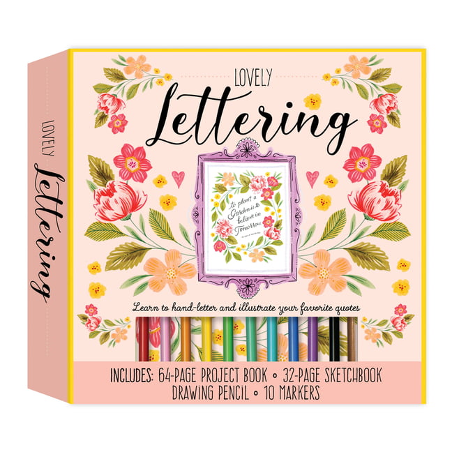 LOVELY LETTERING KIT: Learn to Hand-letter and Illustrate Your Favorite Quotes [Book]