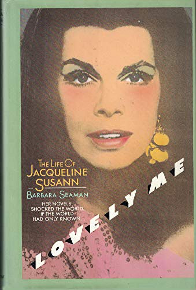 Pre-Owned Lovely Me: The Life of Jacqueline Susann Hardcover