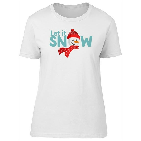 Lovely Snowman Let It Snow T-Shirt Women -Image by Shutterstock, Female XX-Large