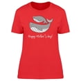 thumbnail image 1 of Lovely Whales Happy Mothers Day T-Shirt Women -Image by Shutterstock, Female XX-Large, 1 of 2