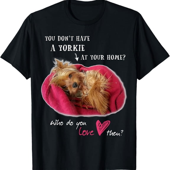 Lovely Yorkie Cute Yorkshire Terrier Gift with Love T-Shirt
