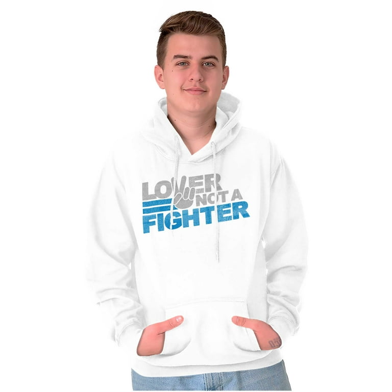 Lover Not Fighter Peace Love Friendly Hoodie Sweatshirt Women Men Brisco Brands 4X