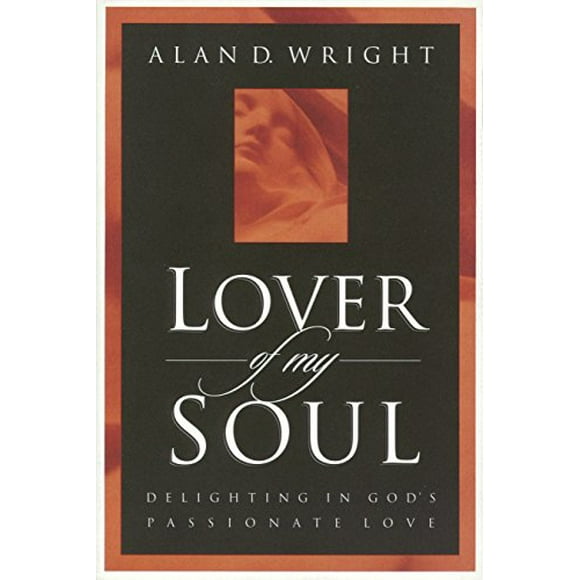 Pre-Owned Lover of My Soul: Delighting in God's Passionate Love Paperback