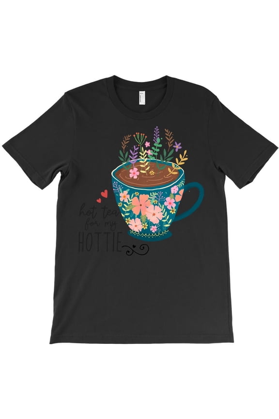 Lovers Gift Funny Hot Tea For My Hottie Graphic Novelty - Trending Now H37235 Unisex T-Shirt, Up to 5XL Available