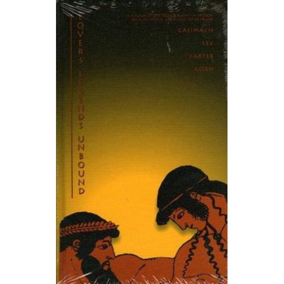 Pre-Owned Lovers' Legends Unbound (Hardcover) 0971468613 9780971468610