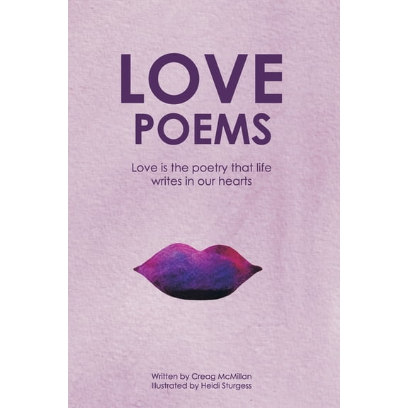 Lovers Love Poems: An Illustrated Poetry Book For Lovers And Romantics, Book 1, (Paperback)
