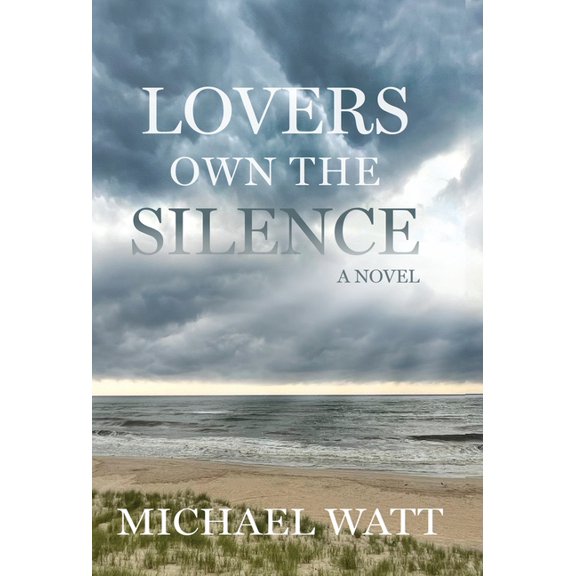 Lovers Own the Silence, (Hardcover)