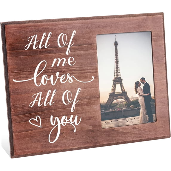 Lovers Romantic Picture Frame - All of me loves All of you Engaged Couples oto Frame Wood oto Frame Gifts for Couples Lovers Valentine's Day Present - 4x6inch oto Mixed Color