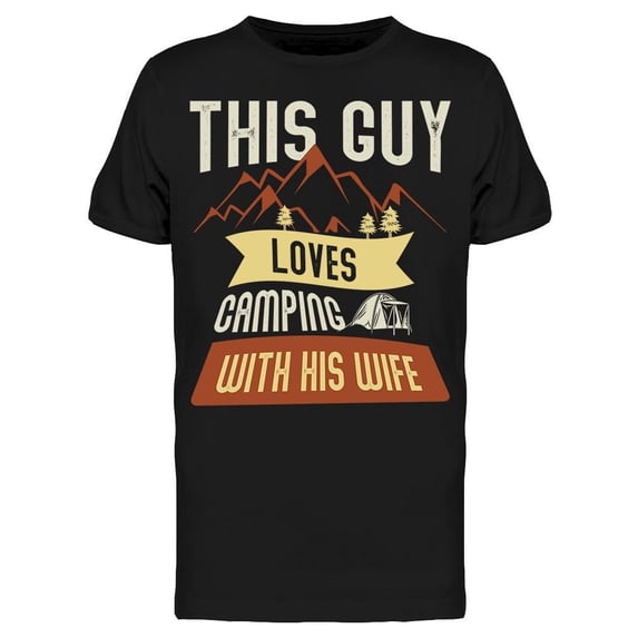 Loves Camping With His Wife Tee Men's -Image by Shutterstock