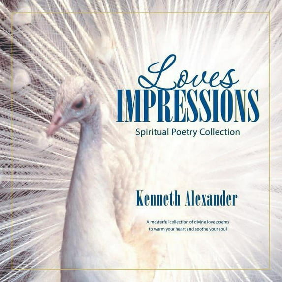 Loves Impressions: Spiritual Poetry Collection, (Paperback)