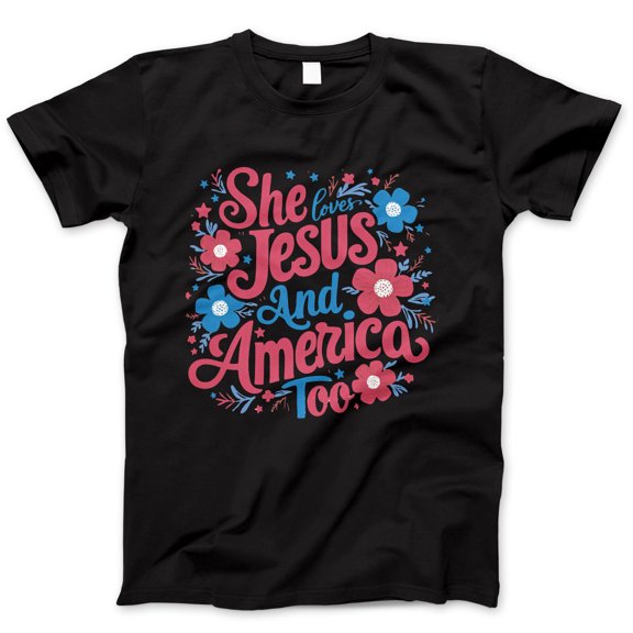 She Loves Jesus and America Too T-Shirt – Christian Patriotic Floral Tee for Women, 4th of July USA Faith Shirt, Religious Summer Apparel, Jesus Lover Gift Tee