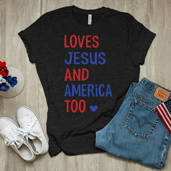 Loves Jesus and America Too Shirt, Patriotic Shirt, Christian 4th July Shirt, Red, White, and Blue Shirt, Independence Day Shirt (Colors:Black; Sizes:S;)