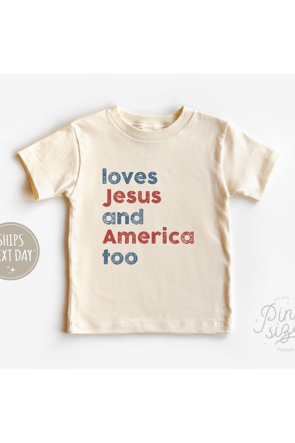 Loves Jesus And America Too Toddler Shirt - Patriotic Religious Tee - Christian Natural Kids Shirt TODDLER SHORT SLEEVE TEE BELLA CANVAS 3001T