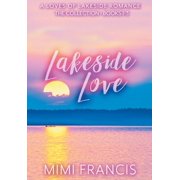 Loves of Lakeside Lakeside Love The Collection Books 1-3, Book 7, Hardcover