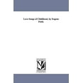 thumbnail image 1 of Love-Songs of Childhood, by Eugene Field., (Paperback), 1 of 1
