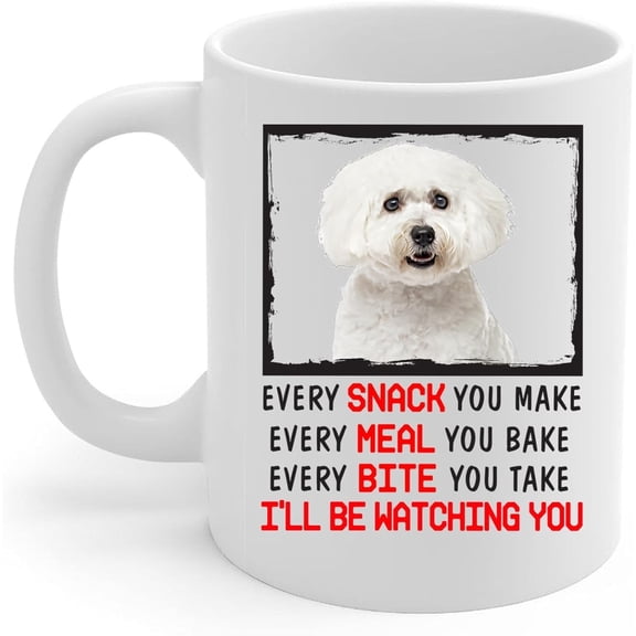 Lovesout Every Snack You Make Every Meal You Bake White Maltese Dog Coffee Mug White Ceramic 11oz