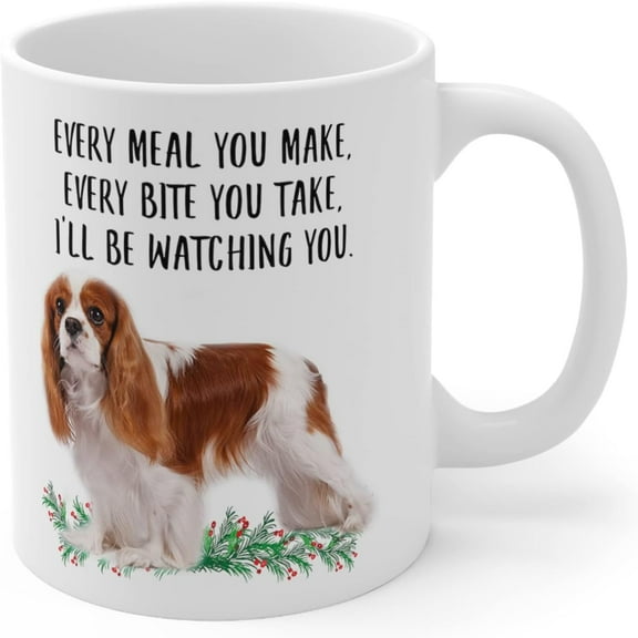 Lovesout Funny Cavalier King Charles Spaniel White Red Gifts For Women Mother's Day 2025 Every Meal You Make Every Bite You Take Coffee Mug Ceramic Cup White 11oz