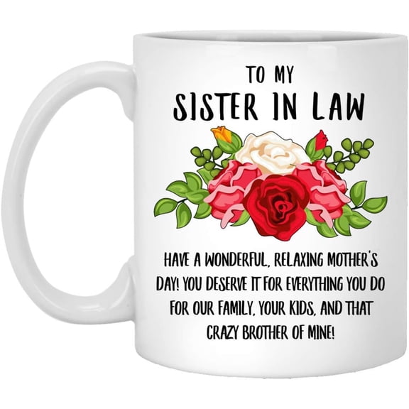 Lovesout Happy Mothers Day To My Sister In Law Have A Wonderful Relaxing Christmas 2025 Gifts White Coffee Mug 11oz