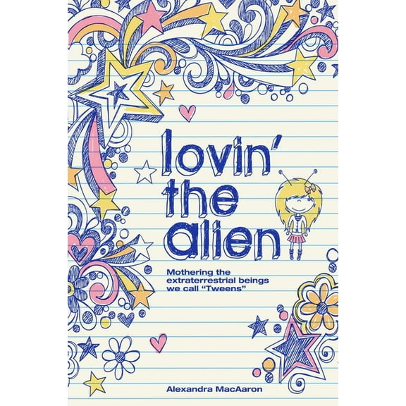 Lovin' the Alien, (Paperback)
