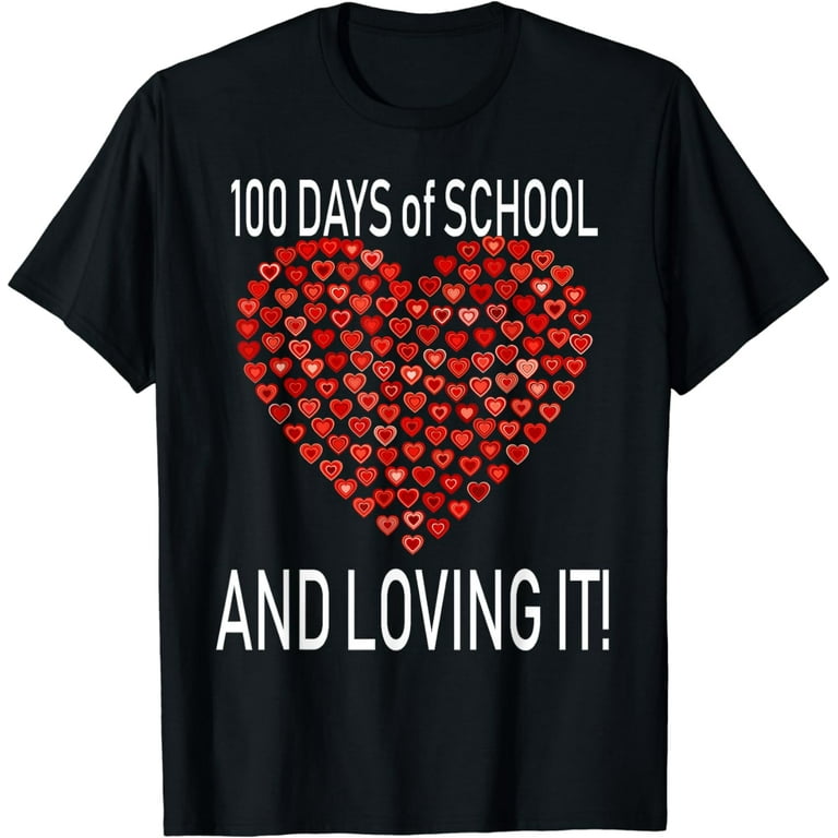 Loving 100 Days Of School Shirt Cute Heart Happy Gift Outfit T-Shirt Loving 100 Days Of School Shirt Cute Heart Happy Gift Outfit T-Shirt