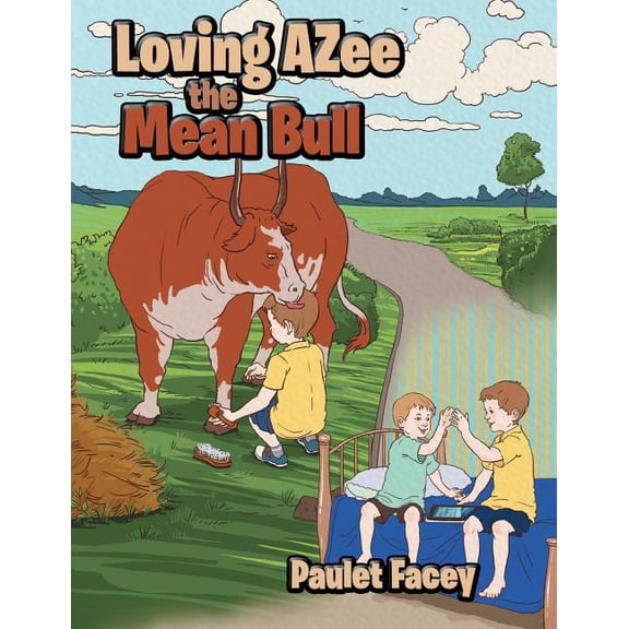 Loving Azee the Mean Bull, (Paperback)