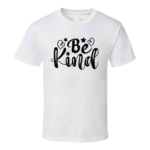 Loving Be Kind Tee Very Cool Motivational And Inspirational T Shirt