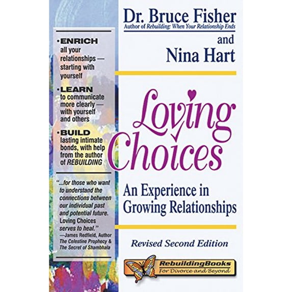 Pre-Owned Loving Choices: An Experience in Growing Relationships, Revised Second Edition (Rebuilding Books), 9781886230309, 1886230307, Paperback, Second edition