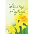 thumbnail image 1 of Loving Dylan, (Paperback), 1 of 1