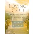 thumbnail image 1 of Pre-Owned Loving God: Daily Reflections for Intimacy With God Hardcover Mike Bickle, 1 of 1