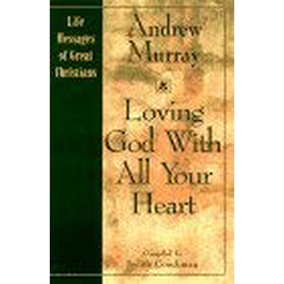 Pre-Owned Loving God with All Your Heart (Paperback) by Andrew Murray