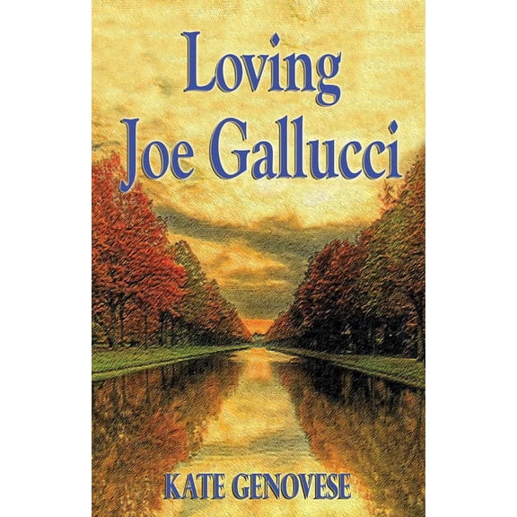 Loving Joe Gallucci, (Paperback)