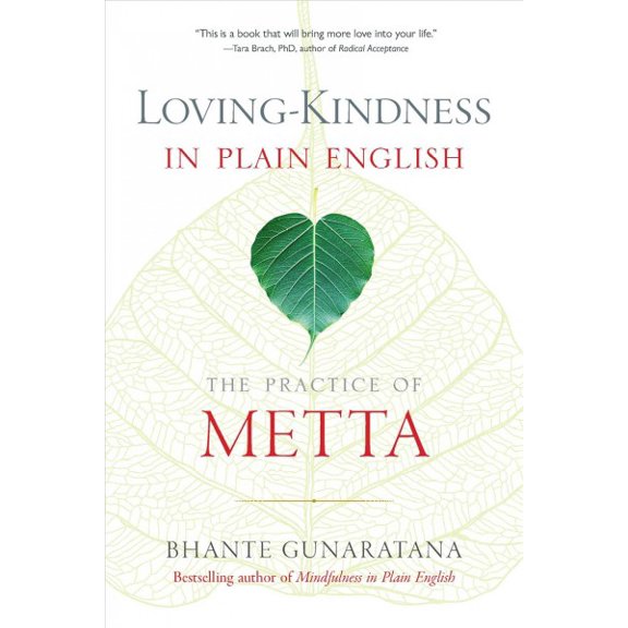 Pre-Owned Loving-Kindness in Plain English: The Practice of Metta (Paperback) 1614292493 9781614292494