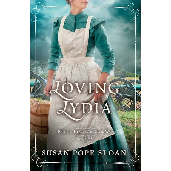 Rescued Hearts of the Civil War Loving Lydia, Book 2, (Paperback)