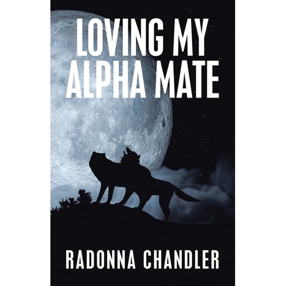 Loving My Alpha Mate