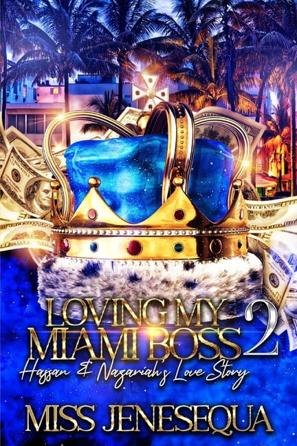 Loving My Miami Boss: Hassan & Nazariah's Love Story 2 (Paperback)