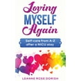 thumbnail image 1 of Loving Myself Again: Self-care from A-Z after a NICU stay, (Paperback), 1 of 1