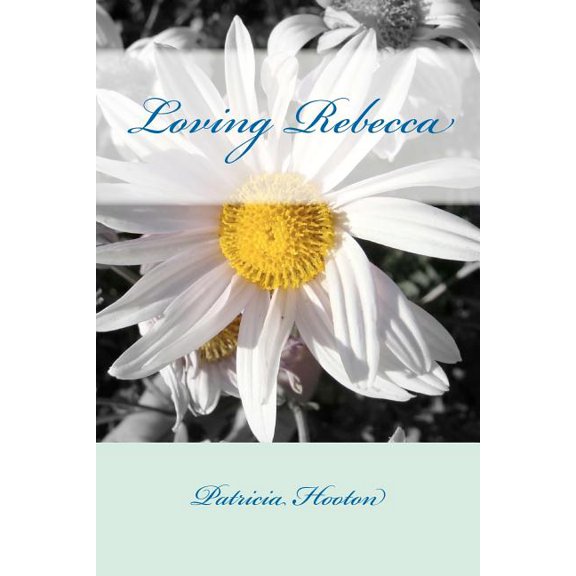 Loving Rebecca